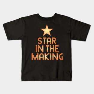 Star in the Making Kids T-Shirt